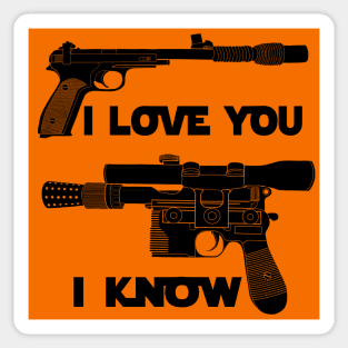 I Love You, I Know Sticker